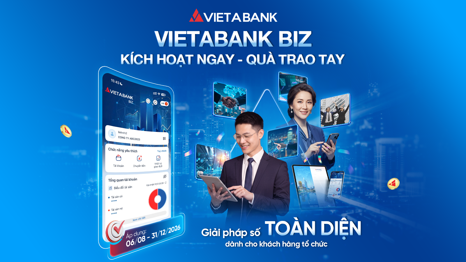 ƯU ĐÃI DÀNH RIÊNG CHO KHÁCH HÀNG TỔ CHỨC:  “VIETABANK BIZ – KÍCH HOẠT NGAY, QUÀ TRAO TAY”