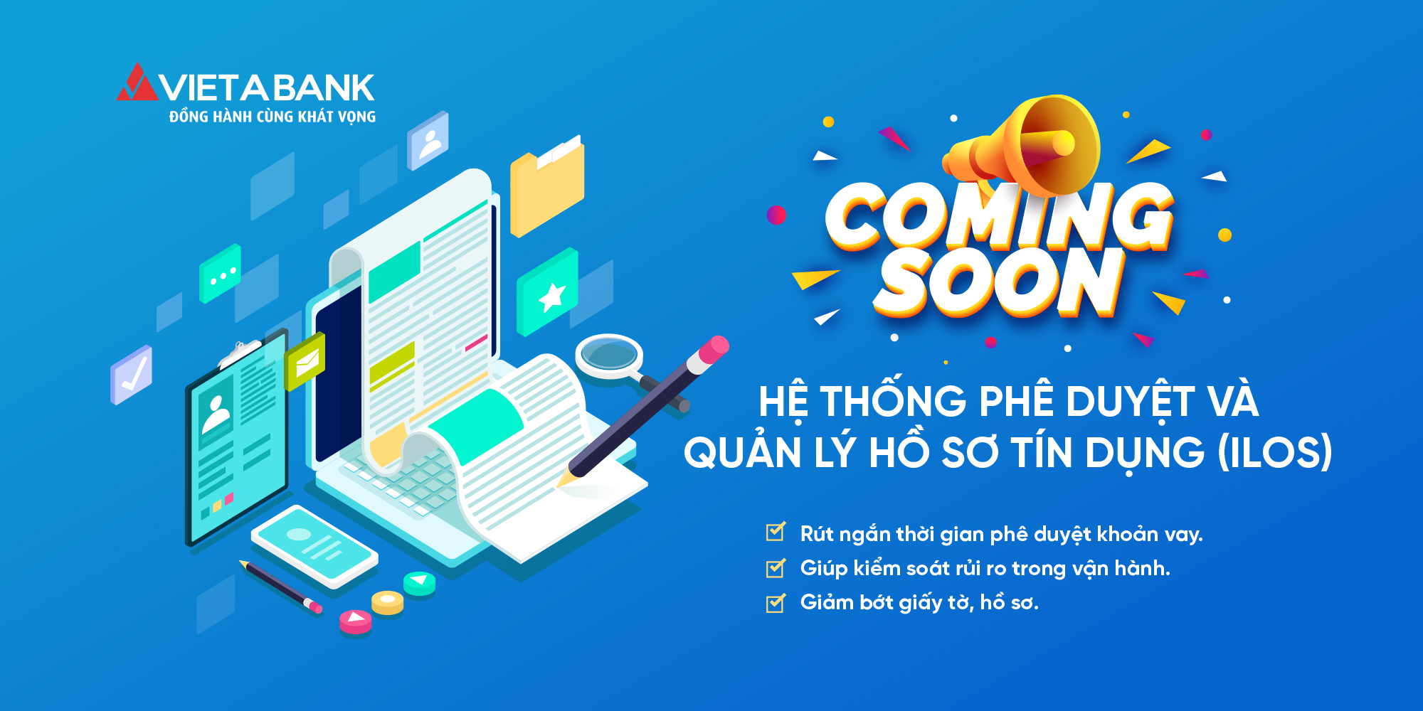 TRIỂN KHAI HỆ THỐNG PHÊ DUYỆT VÀ QUẢN LÝ HỒ SƠ TÍN DỤNG (ILOS)