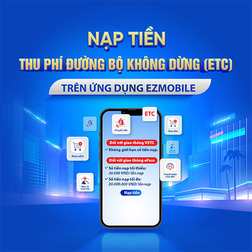 Ra mắt tính năng NẠP TIỀN THU PHÍ ĐƯỜNG BỘ KHÔNG DỪNG (ETC) trên App VietABank EzMobile