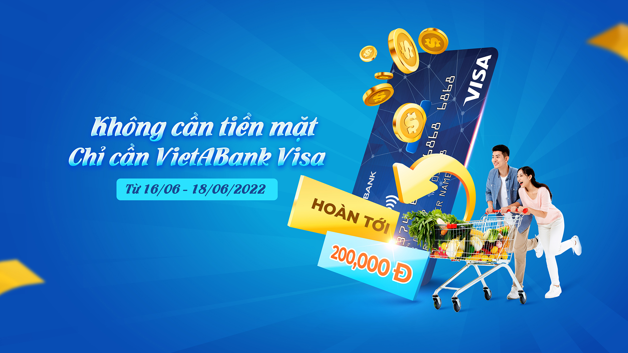 Không cần tiền mặt, chỉ cần VietABank Visa