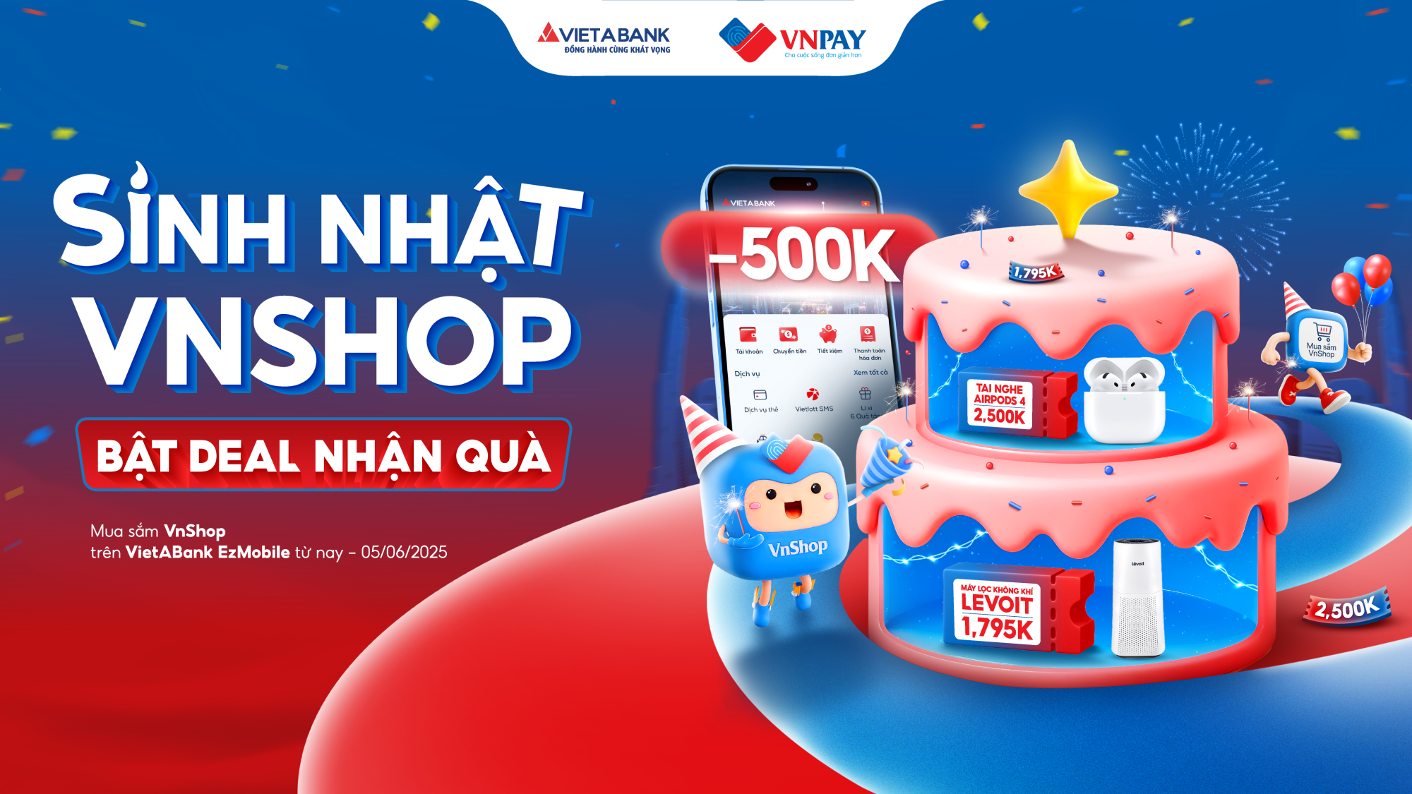 BÙNG NỔ TIỆC DEAL - MỪNG VNSHOP TUỔI MỚI TRÊN VIETABANK EZMOBILE