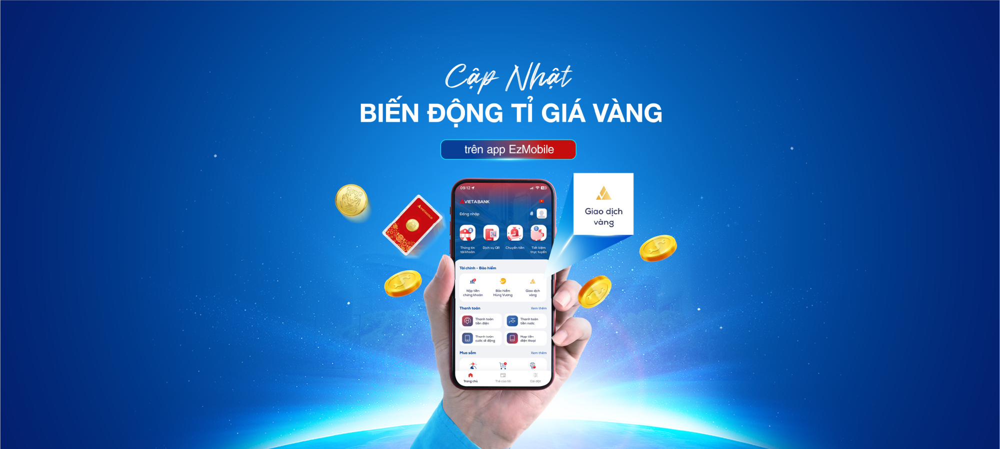 CẬP NHẬT BIẾN ĐỘNG TỶ GIÁ VÀNG NGAY TRÊN APP VIETABANK EzMOBILE