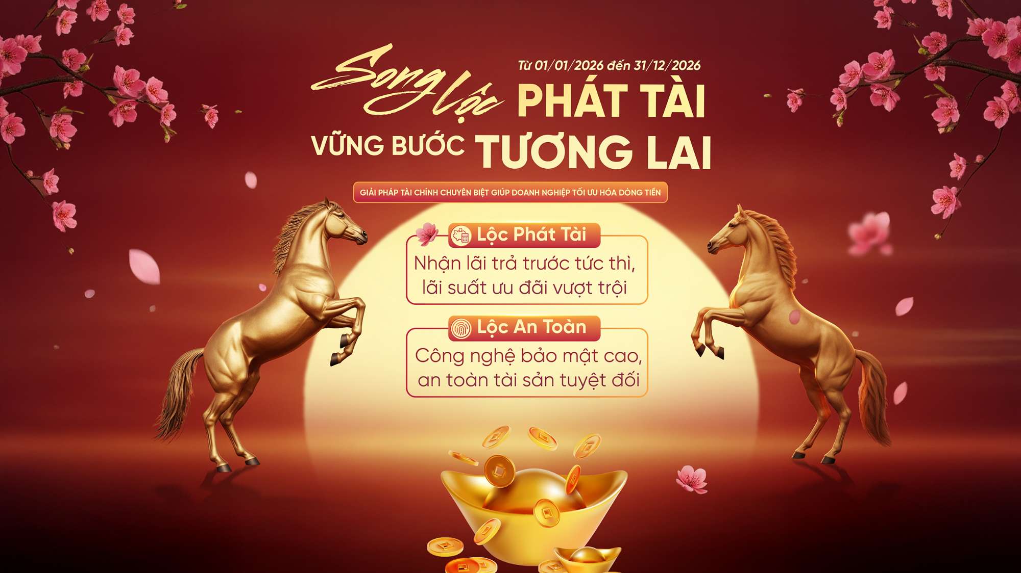 SONG LỘC PHÁT TÀI – VỮNG BƯỚC TƯƠNG LAI
